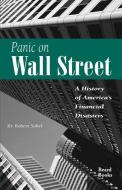 Panic on Wall Street: A History of America's Financial Disasters di Robert Sobel edito da BEARD GROUP INC