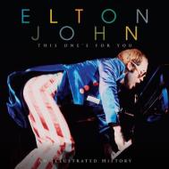 Elton John This Ones For You di Carolyn McHugh edito da Danann Publishing Limited