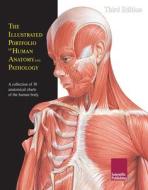 Illustrated Portfolio Of Human Anatomy And Pathology di Scientific Publishing edito da Scientific Publishing