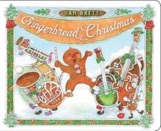 Gingerbread Christmas di Jan Brett edito da Penguin Putnam Inc