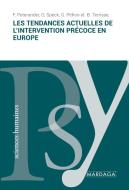Les tendances actuelles de l'intervention précoce en Europe di F. Peterander, O. Speck, G. Pithon edito da Mardaga Fonds