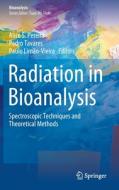 Radiation in Bioanalysis edito da Springer-Verlag GmbH