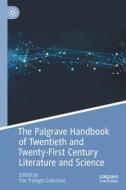The Palgrave Handbook Of Twentieth And Twenty-First Century Literature And Science edito da Springer Nature Switzerland AG