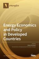 Energy Economics And Policy In Developed di ALMAS HESHMATI edito da Lightning Source Uk Ltd