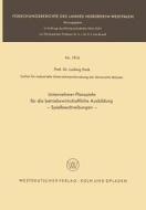 Unternehmer-Planspiele für die betriebswirtschaftliche Ausbildung di Ludwig Pack edito da VS Verlag für Sozialwissenschaften