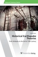 Historical Earthquake Theories di Erhard Oeser edito da AV Akademikerverlag