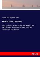 Ekkoes from Kentucky di Thomas Nast, David Ross Locke edito da hansebooks