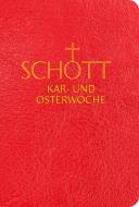 SCHOTT Kar- und Osterwoche edito da Herder Verlag GmbH