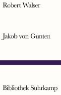 Jakob von Gunten di Robert Walser edito da Suhrkamp Verlag AG