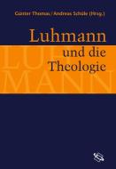 Luhmann und die Theologie edito da Wissenschaftliche Buchgesellschaft (WBG)