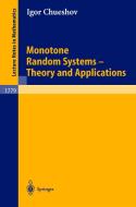 Monotone Random Systems Theory and Applications di Igor Chueshov edito da Springer Berlin Heidelberg
