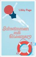 Schwimmen mit Rosemary di Libby Page edito da Ullstein Taschenbuchvlg.