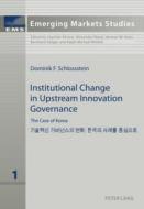 Institutional Change in Upstream Innovation Governance di Dominik F. Schlossstein edito da Lang, Peter GmbH