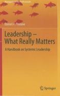 Leadership - What Really Matters di Daniel F. Pinnow edito da Springer Berlin Heidelberg