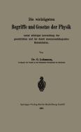 Die wichtigsten Begriffe und Gesetze der Physik di O. Lehmann edito da Springer Berlin Heidelberg