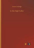 In the High Valley di Susan Coolidge edito da Outlook Verlag