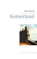 Keinerland di Markus Krenosz edito da Books on Demand