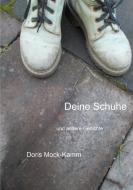 Deine Schuhe di Doris Mock-Kamm edito da Books on Demand