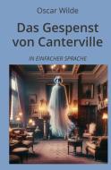 Das Gespenst von Canterville: In Einfacher Sprache di Oscar Wilde edito da adlima GmbH