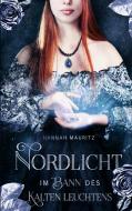 Nordlicht di Hannah Mauritz edito da Books on Demand
