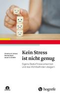 Kein Stress ist nicht genug di Christian Günter Schanz, Monika Equit, Sarah K. Schäfer edito da Hogrefe Verlag GmbH + Co.