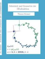 Schönheit und Geometrie der Zetafunktion di Thomas Kromer edito da Books on Demand