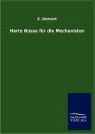 Harte Nüsse für die Mechanisten di E. Dennert edito da TP Verone Publishing