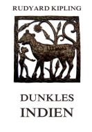 Dunkles Indien di Rudyard Kipling edito da Jazzybee Verlag