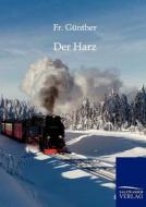 Der Harz di Fr. Günther edito da TP Verone Publishing