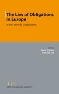 The Law of Obligations in Europe: A New Wave of Codifications edito da Sellier European Law Publishers