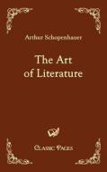 The Art of Literature di Arthur Schopenhauer edito da Europäischer Hochschulverlag