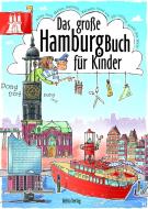 Das große Hamburg-Buch für Kinder di Claas Janssen edito da Bebra Verlag