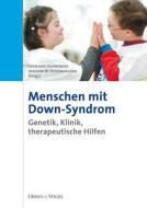 Menschen Mit Down-syndrom. Genetik, Klinik, Therapeutische Hilfen di Eberhard Schwinger edito da Urban Und Vogel