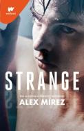 Strange (Spanish Edition) di Alex Mirez edito da MONTENA