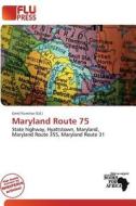 Maryland Route 75 edito da Flu Press