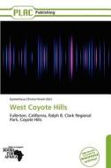 West Coyote Hills edito da Placpublishing