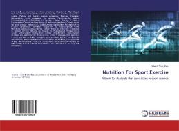 Nutrition For Sport Exercise di Chanh Thuc Dao edito da LAP Lambert Academic Publishing