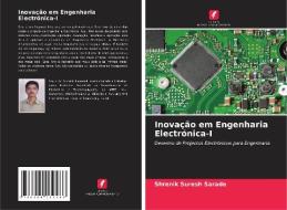 Inovação em Engenharia Electrónica-I di Shrenik Suresh Sarade edito da Edições Nosso Conhecimento