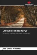 Cultural Imaginary: di José Urbina Pimentel edito da Our Knowledge Publishing