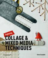 Exploring Collage and Mixed Media Techniques di Víctor Escandell edito da promopress
