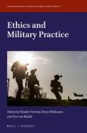 Ethics and Military Practice edito da BRILL NIJHOFF