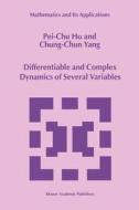 Differentiable and Complex Dynamics of Several Variables di Chung-Chun Yang, Pei-Chu Hu edito da Springer Netherlands