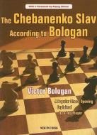 The Chebanenko Slav According to Bologan di Victor Bologan edito da NEW IN CHESS