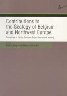 Contributions to the Geology of Belgium and Northwest Europe: Proceedings of the First Geologica Belgica International M edito da LEUVEN UNIV PR