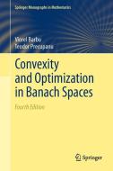 Convexity and Optimization in Banach Spaces di Viorel Barbu, Teodor Precupanu edito da Springer-Verlag GmbH
