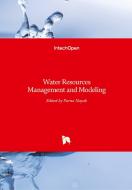 Water Resources Management and Modeling di PURNA NAYAK edito da IntechOpen