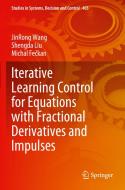 Iterative Learning Control for Equations with Fractional Derivatives and Impulses di Jinrong Wang, Shengda Liu, Fe&269, Michal kan edito da SPRINGER NATURE