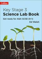 Key Stage 3 Science Lab Book di Ed Walsh edito da Harpercollins Publishers