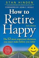 The 12 Most Important Decisions You Must Make Before You Retire di Stan Hinden edito da Mcgraw-hill Education - Europe