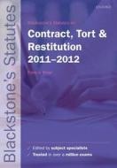 Blackstone's Statutes On Contract, Tort And Restitution edito da Oxford University Press